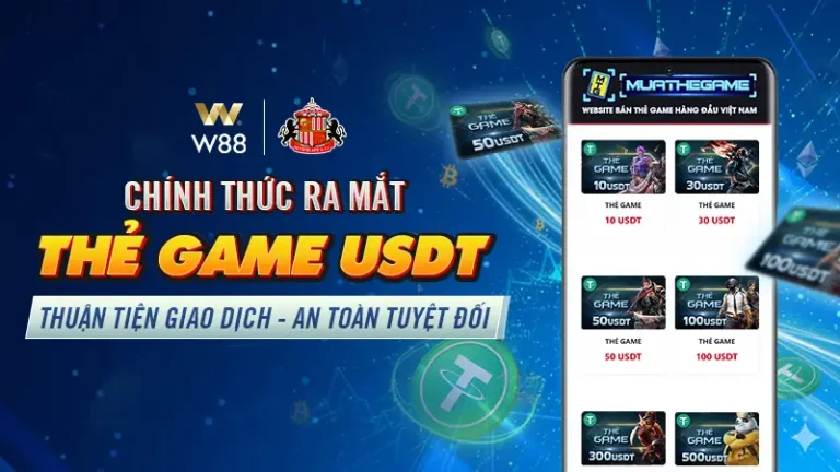 HƯỚNG DẪN MUA THẺ GAME USDT W88 CHI TIẾT TỪ A–Z