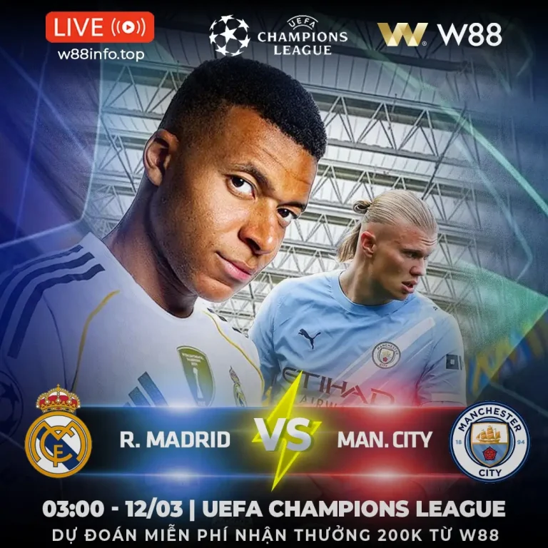 [W88 – MINIGAME] REAL MADRID – MAN CITY | NHÀ VUA THẬN TRỌNG