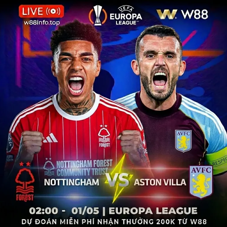 [W88 – MINIGAME] NOTTINGHAM – ASTON VILLA | TRẬN CHIẾN NỘI BỘ