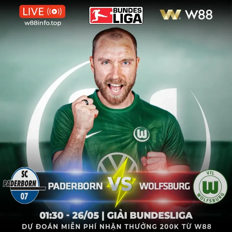 [W88 – MINIGAME] PADERBORN – WOLFSBURG | TRẬN ĐẤU QUYẾT ĐỊNH