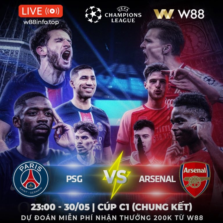 [W88 – MINIGAME] PSG – ARSENAL | BÁ CHỦ CHÂU ÂU