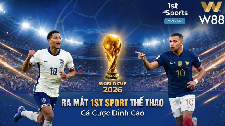 1st SPORT THỂ THAO – TRẢI NGHIỆM CÁ CƯỢC ĐỈNH CAO – KÈO THƠM WORLD CUP