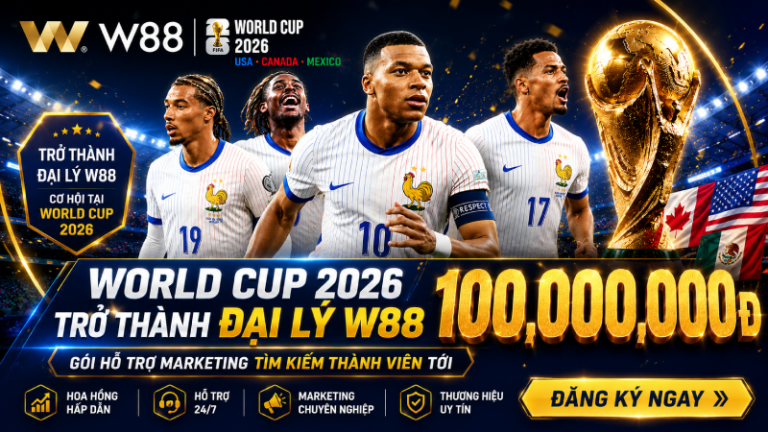 WORLD CUP 2026 – THAM GIA ĐẠI LÝ NHẬN GÓI HỖ TRỢ TÌM KIẾM THÀNH VIÊN TỚI 100 TRIỆU VND