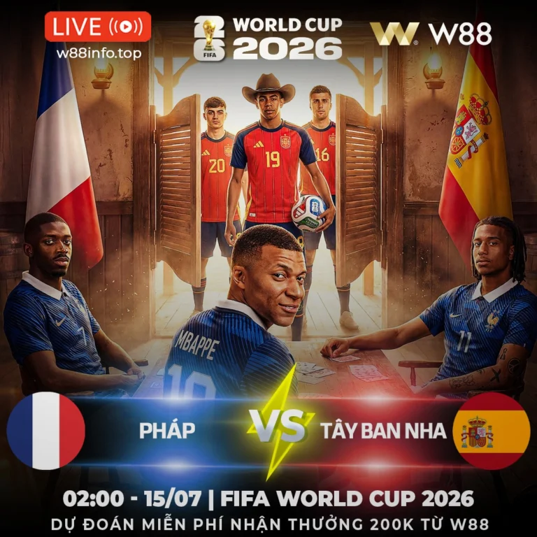 [W88 – MINIGAME] PHÁP – TÂY BAN NHA | LONG TRANH HỔ ĐẤU