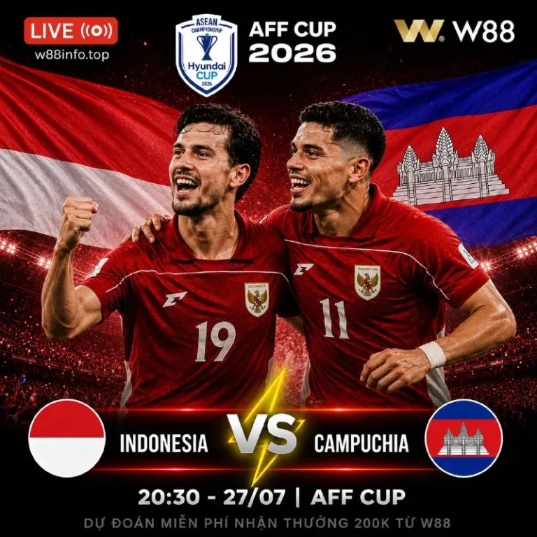 [W88 – MINIGAME] INDONESIA – CAMPUCHIA | SỨC MẠNH ÁP ĐẢO